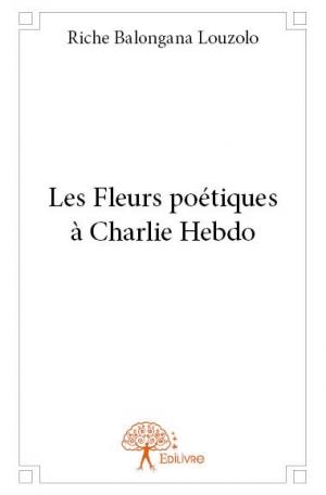 Les Fleurs poétiques à Charlie Hebdo