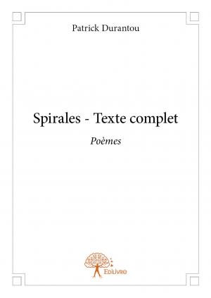 Spirales - Texte complet