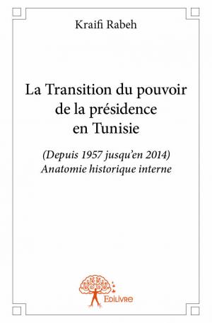 La Transition du pouvoir de la présidence en Tunisie