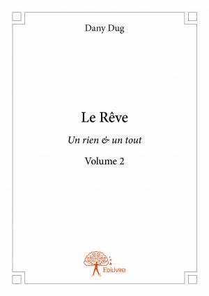 Le Rêve - Volume 2