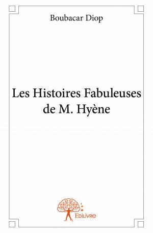 Les Histoires Fabuleuses de M. Hyène