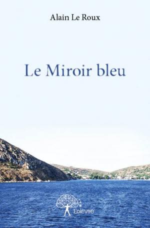 Le Miroir bleu