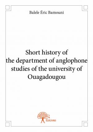 Short history of the department of anglophone studies of the university of Ouagadougou