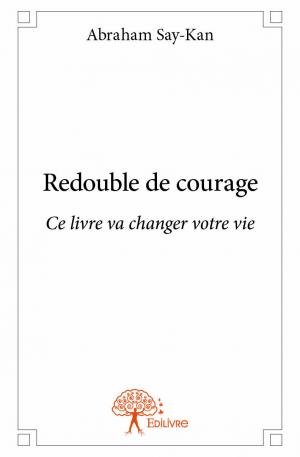Redouble de courage