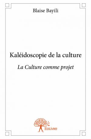 Kaléidoscopie de la culture