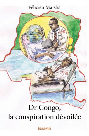 Dr Congo, la conspiration dévoilée