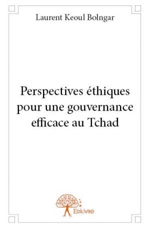 Perspectives éthiques pour une gouvernance efficace au Tchad