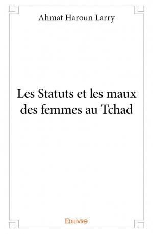 Les Statuts et les Maux des femmes au Tchad