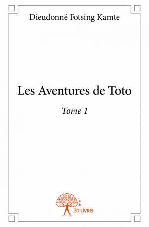 Les Aventures de Toto - Tome 1