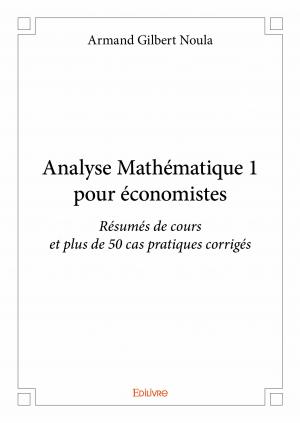 Analyse Mathématique 1 pour économistes
