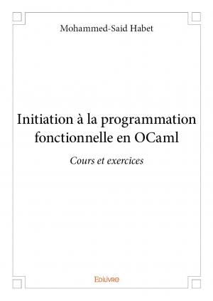 Initiation à la programmation fonctionnelle en OCaml