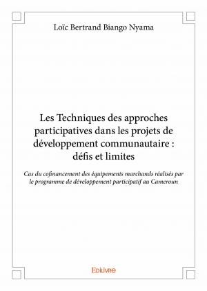 Les Techniques des approches participatives dans les projets de développement communautaire : défis et limites