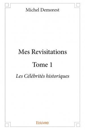Mes Revisitations - Tome 1