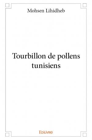 Tourbillon de pollens tunisiens