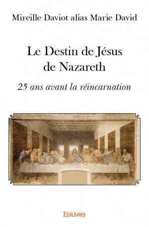 Le Destin de Jésus de Nazareth