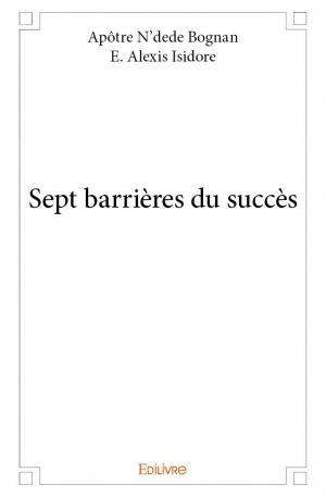 Sept barrières du succès