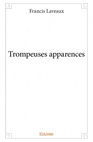 Trompeuses apparences