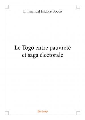 Le Togo entre pauvreté et saga électorale