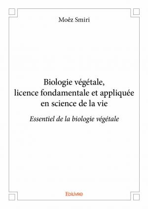 Biologie végétale, licence fondamentale et appliquée en science de la vie