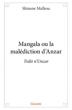 Mangala ou la malédiction d'Anzar