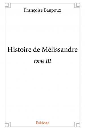 Histoire de Mélissandre 