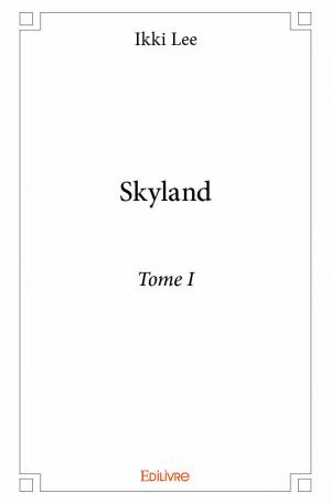 Skyland - Tome I
