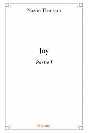 Joy - Partie I