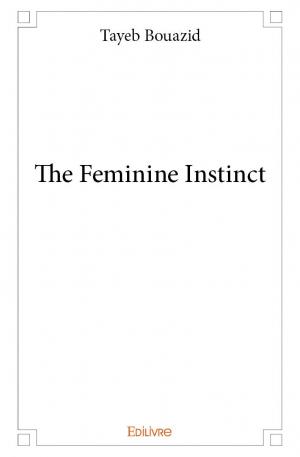 The Feminine Instinct