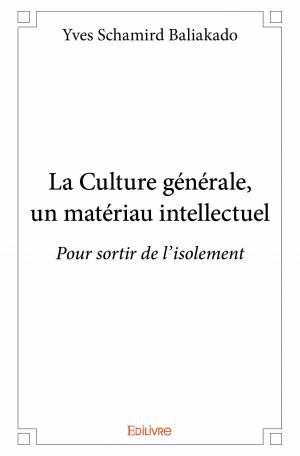 La Culture générale, un matériau intellectuel