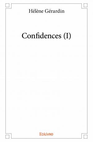 Confidences (I)