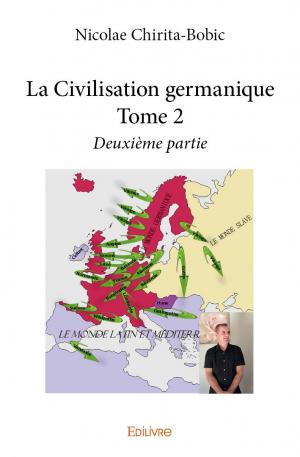 La Civilisation germanique - Tome 2