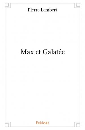 Max et Galatée