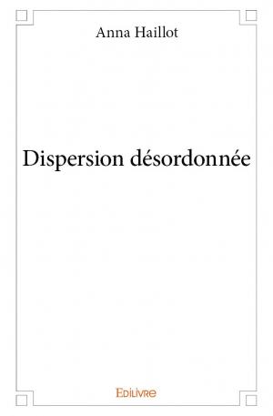 Dispersion désordonnée