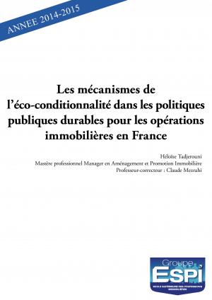 Les mécanismes de l’éco-conditionnalité dans les politiques publiques durables pour les opérations immobilières en France