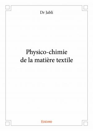 Physico-chimie de la matière textile