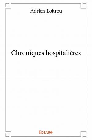 Chroniques hospitalières 