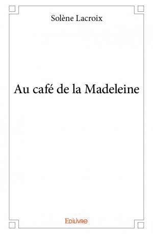 Au café de la Madeleine