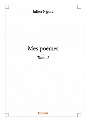 Mes poèmes - Tome 2