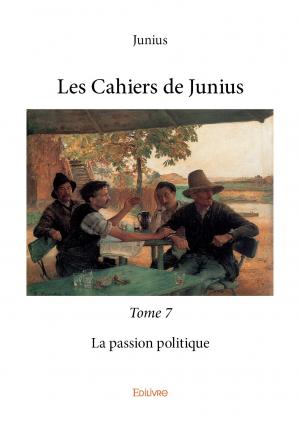 Les Cahiers de Junius - Tome 7