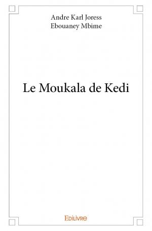 Le Moukala de Kedi