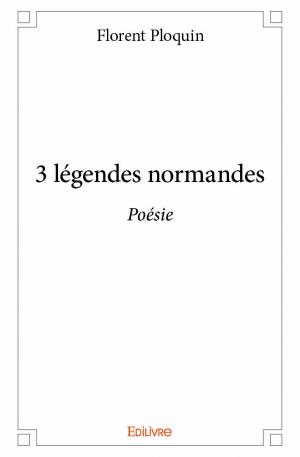 3 légendes normandes
