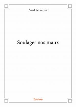 Soulager nos maux