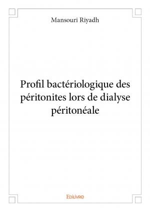 Profil bactériologique des péritonites lors de dialyse péritonéale