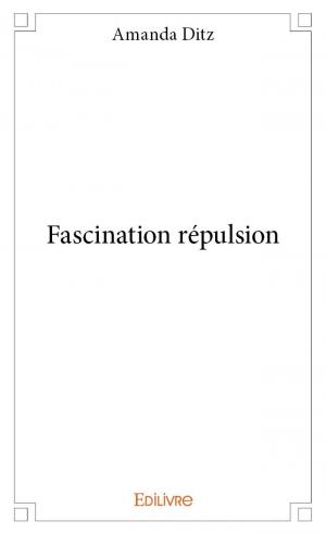 Fascination répulsion