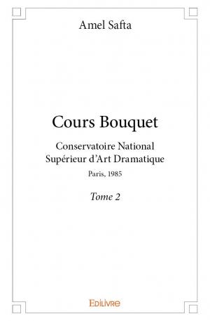 Cours Bouquet  - Tome 2