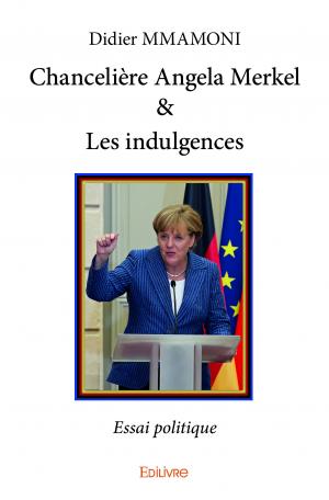 Chancelière Angela Merkel & Les indulgences