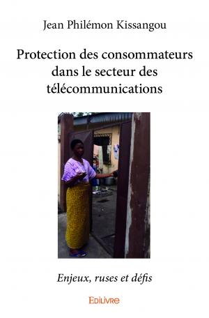 Protection des consommateurs dans le secteur des télécommunications