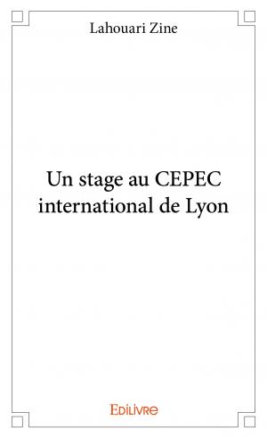 Un stage au CEPEC international de Lyon