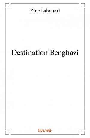 Destination Benghazi