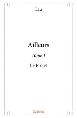 Ailleurs - Tome 1